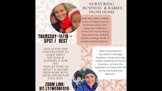 Nurturing Business and Babies from home! Join Mary Beth Flemming & Anna Roberts.