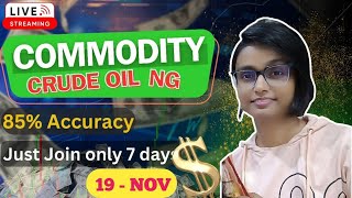 19 NOV  | MCX Live Trading | Crude Oil Live Trading  | Commodity Trading Live Stock Market Live #mcx