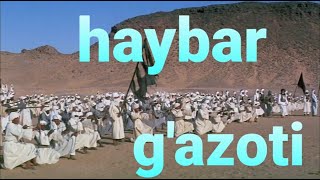 haybar g'azoti naiym qalasi va said ibn muoz qalasi,(abdulloh domla)