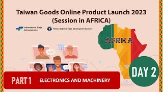 Taiwan Goods Online Product Launch 2023 (Africa)__DAY 2__PART 1