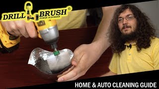 The ULTIMATE Home & Auto Cleaning Tools | Drillbrush Home & Auto Cleaning Guide