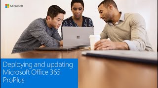 Deploying and updating Microsoft Office 365 ProPlus at Microsoft