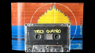 TRES QUATRO (s/t Cassette)