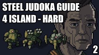 Into the Breach - Steel Judoka Guide - 4 Island - Hard - Part 2