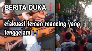 berita duka❗teman mancing tenggelam sa,at menyebrang ke titik spot