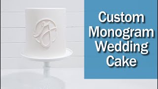 HOW TO Custom Monogram Wedding Cake