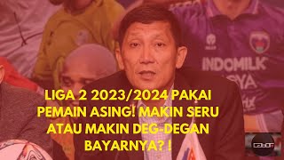 Klub Liga 2 boleh pake dua pemain asing! Beneran nih?