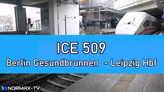 Zugfahrt ICE 4 Berlin Südkreuz - Leipzig Hbf | ICE 509 Berlin Gesundbrunnen - Nürnberg Hbf