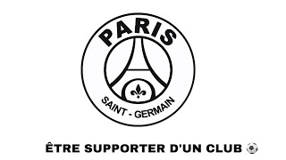 💥ÊTRE SUPPORTER D’UN CLUB💥 #psg #football #supporters