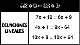 Ecuaciones lineales del tipo AX + B= CX + D: 3 EJEMPLOS FÁCILES