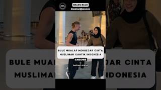 Bule Mengejar Cinta Muslimah Indo, Langsung Mualaf‼️ 🤍 #reaksibule #buleriview #shorts #viralvideo