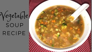 Vegetable soup Recipe | Easy Recipe | Healthy soup Recipe | Homemade Recipe