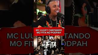 MC LUUKY - CANTANDO MO FITA AOVIVO NO PODPAH