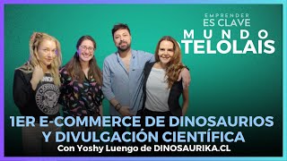 Yoshy Luengo conversó acerca de DINOSAURIKA.CL y su gusto por los dinosaurios #EmprenderesClave