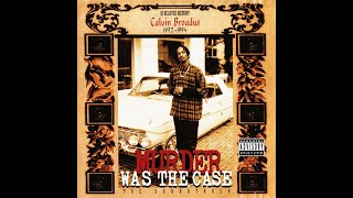 Who Got Some Gangsta Shit (Snoop Dogg & Death Row – Murder Was the Case)