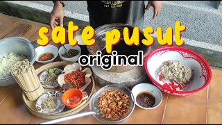 Proses Tip Cara Buat ❗SATE PUSUT❗ SATE NYUH❗  Maknyus Bergonjos Resep Khas Bali