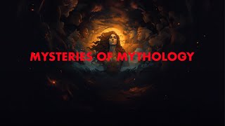 Welcome to the Mysteries of Mythology Channel