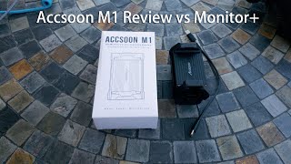 Accsoon M1 review and compare to Monitor+ app