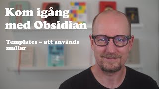 Kom igång med Obsidian - (7) Templates - att använda mallar