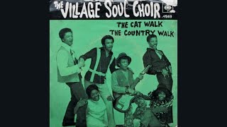 "The Cat Walk" - The Village Soul Choir