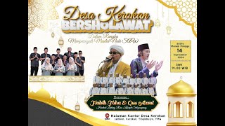 DESA KEROKAN BERSHOLAWAT - BERSAMA HABIB TOHA & GUS AZMI - KEROKAN TLOGOMULYO TEMANGGUNG