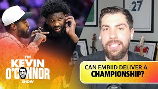 Biggest questions about Joel Embiid, Paul George & the Sixers | Kevin O'Connor Show