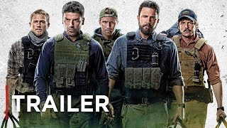 Triple Frontier (2019) Trailer 2 -  Ben Affleck, Oscar Isaac, Pedro Pascal