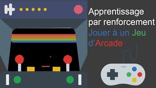 Apprentissage par renforcement #9 : Jouer à un jeu d'arcade