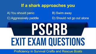 Proficiency in Survival Crafts and Rescue Boats (PSCRB) Exit Exam Questions | Shriram Nagarajan