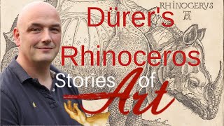 The Remarkable Story of Dürer's Rhinoceros