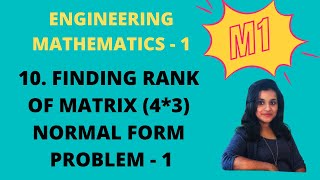 10. Finding Rank By Normal Form Example Problem-1 (4*3 Matrix) |M1|