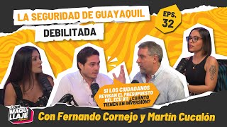 Episodio 32: La seguridad de Guayaquil debilatada