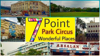 7 Point Park Circus 7 Wonderful Places | Arsalan Park Circus Seven Point | Chittaranjan Hospital