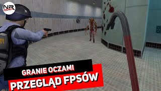 Przegląd FPSów - Granie oczami - Pogadajmy (polskie napisy / english subtitles)