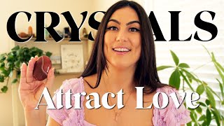 Crystals for Love | 5 Steps for Manifesting a Relationship