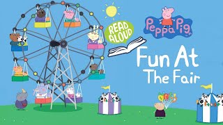 Peppa Pig: Fun at the Fair | Read Aloud Animated Living Book