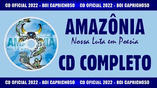 CD COMPLETO - BOI CAPRICHOSO 2022 - NOSSA LUTA EM POESIA #boicaprichoso