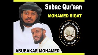 Subac Qur'aan : Mohamed Sigat and Abubakar Mohamed