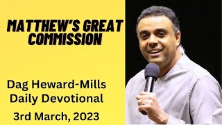 Matthew Great Commission Dag Heward Mills Daily Devotional Daily Counsel Read Your Bible Pray Everyd