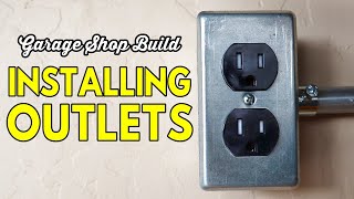 Installing Garage Electrical Outlets // 2 Car Garage Shop Build