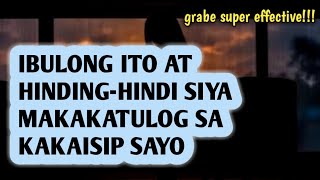 HINDING-HINDI SIYA MAKAKATULOG SA KAKAISIP SAYO