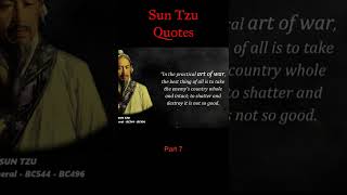 Sun Tzu- the art of war - quotes & philosophy part 7