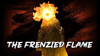 The SECRETS of The Frenzied Flame | ELDEN RING LORE