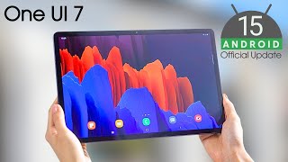 Samsung Galaxy Tab S8 Ultra One UI 7 Android 15 - Release Date & Features