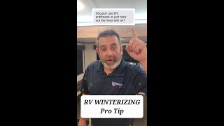 RV Antifreeze or Compressed Air? Winterizing Pro Tip