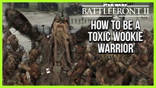 How to be a Toxic Wookie Star Wars Battlefront 2 (Kamino)