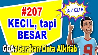 GCA: Gerakan Cinta Alkitab | #207 kecil, tapi BESAR