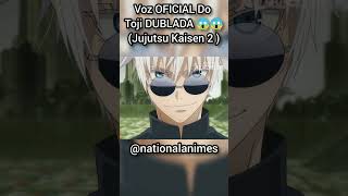 Voz oficial do Toji (Jujitsu Kaisen 2)