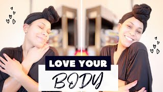 How To LOVE Your Body & Be Confident | Embrace Your Body Type & Personality | Loving Yourself