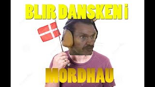 Blir DANSKEN i MORDHAU VA